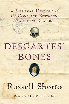 Descartes' Bones : a Skeletal History of the Co... 1436138027 Book Cover