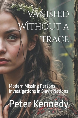 Vanished Without a Trace: Modern Missing Person... B0DCZV3FQD Book Cover