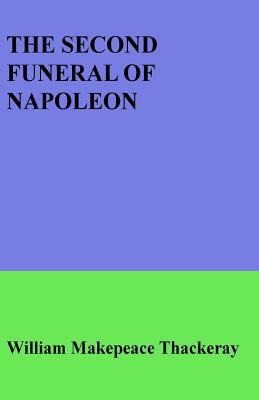 The Second Funeral of Napoleon 1533479003 Book Cover