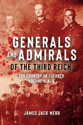 Generals and Admirals of the Third Reich: For C... 1952715121 Book Cover