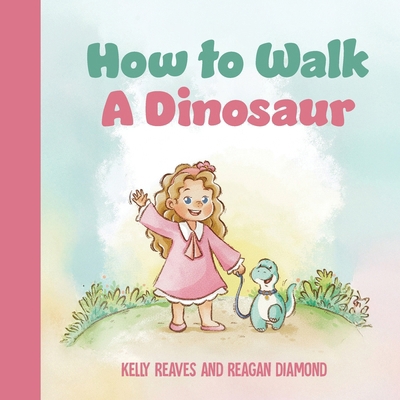How to Walk a Dinosaur B0GRWS3LQX Book Cover