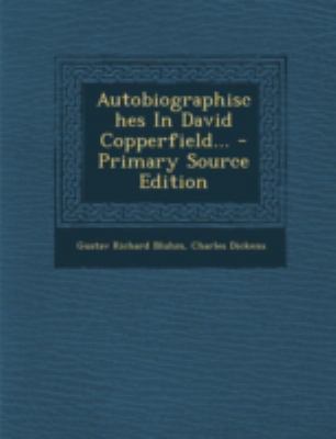 Autobiographisches in David Copperfield... [German] 1293483737 Book Cover