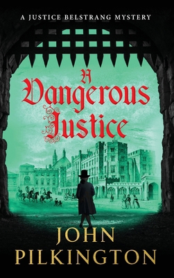 A Dangerous Justice 1807345963 Book Cover