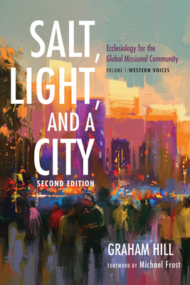 Salt, Light, and a City, Second Edition 1532603223 Book Cover