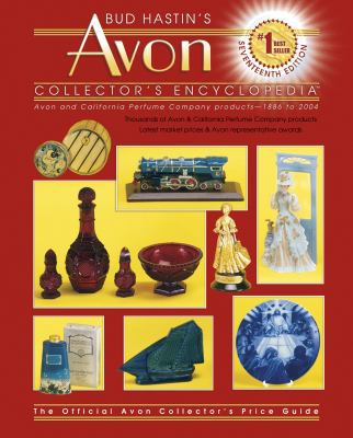 Bud Hastins Avon Collectors Ency & California P... 157432344X Book Cover