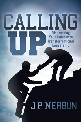 Calling Up: Discovering Your Journey to Transfo... 1642793043 Book Cover