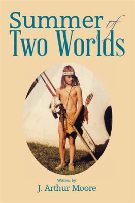 Summer of Two Worlds 149316595X Book Cover