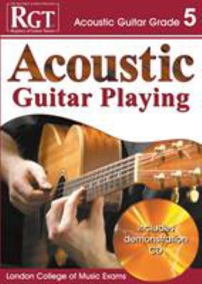 Acoustic Guitar Playing: Grade 5 1905908059 Book Cover