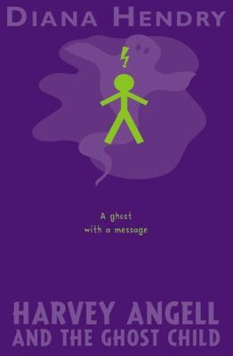 Harvey Angell and the Ghost Child 0099451034 Book Cover