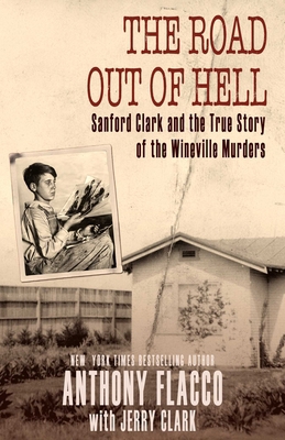 The Road Out of Hell: Sanford Clark and the Tru... 1626811849 Book Cover