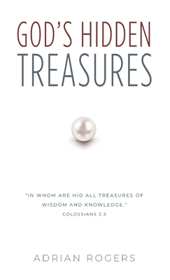 God's Hidden Treasures: All Wisdom and Knowledge 1613148240 Book Cover