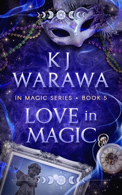 Love In Magic: A Tragic Past, Magic, Paranormal... 1998912035 Book Cover