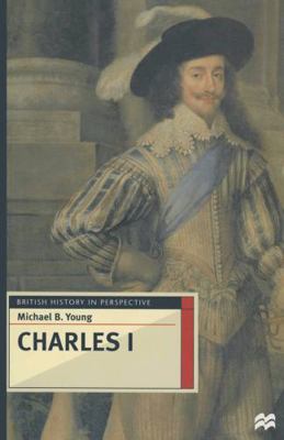 Charles I (British History in Perspective) 033360136X Book Cover