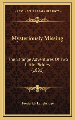 Mysteriously Missing: The Strange Adventures of... 1164979817 Book Cover