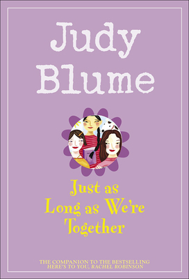 Just as Long as We're Together 0812467809 Book Cover