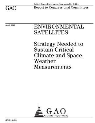 Environmental satellites: strategy needed to su... 1974439569 Book Cover