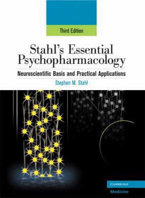 Stahl's Essential Psychopharmacology: Neuroscie... 0521857023 Book Cover