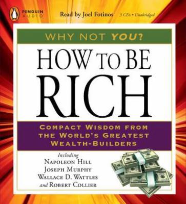 How to Be Rich: Compact Wisdom from the World's... 0142428582 Book Cover