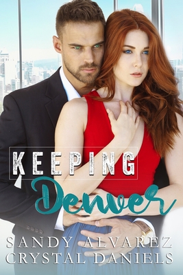 Keeping Denver 1658259475 Book Cover