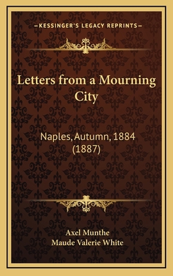 Letters from a Mourning City: Naples, Autumn, 1... 1165453568 Book Cover