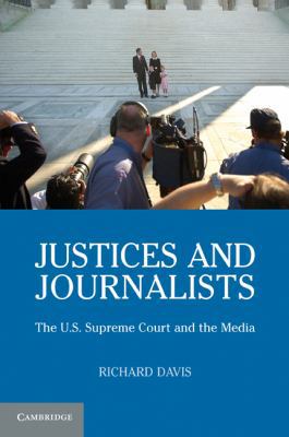 Justices and Journalists 0521704669 Book Cover