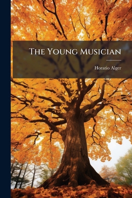 The Young Musician 1286580870 Book Cover