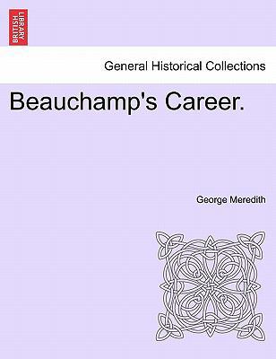 Beauchamp's Career. 1240873298 Book Cover