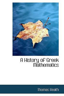 A History of Greek Mathematics 111643623X Book Cover