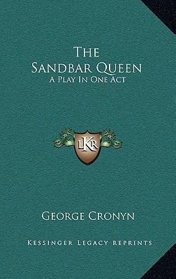The Sandbar Queen: A Play In One Act 1168666589 Book Cover