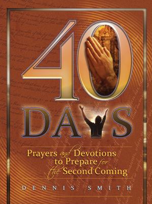 40 Days: Prayers and Devotions to Prepare for t... 0828024839 Book Cover