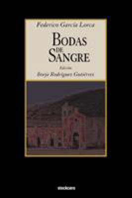 Bodas de Sangre [Spanish] 1934768405 Book Cover