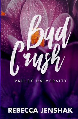 Bad Crush - Valley University [German] 1951815688 Book Cover