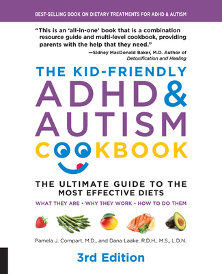 The Kid-Friendly ADHD & Autism Cookbook, 3rd Ed... 159233850X Book Cover