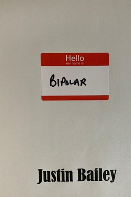 Hello My Name Is Bipolar B0C63RVZZC Book Cover