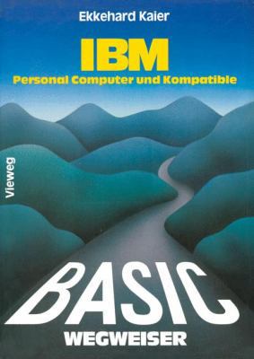 Basic-Wegweiser Für IBM Personal Computer Und K... [German] 3528143320 Book Cover