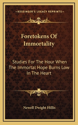 Foretokens of Immortality: Studies for the Hour... 1163393851 Book Cover