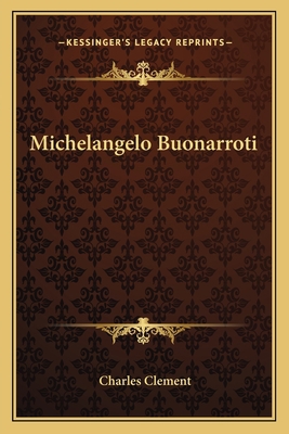 Michelangelo Buonarroti 1163761494 Book Cover