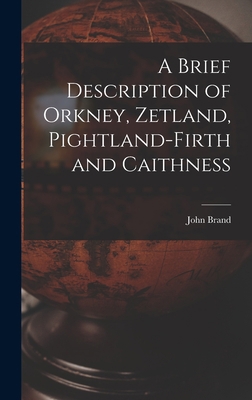 A Brief Description of Orkney, Zetland, Pightla... 1016189850 Book Cover