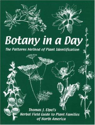 Botany in a Day: The Patterns Method of Plant I... 1892784157 Book Cover