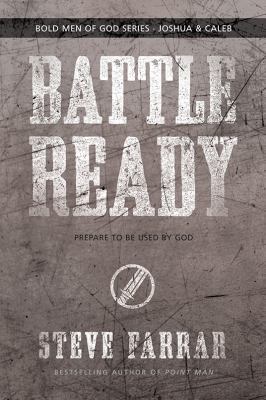 Battle Ready: Prepare to Be Used by God (Bold M... 1434768694 Book Cover