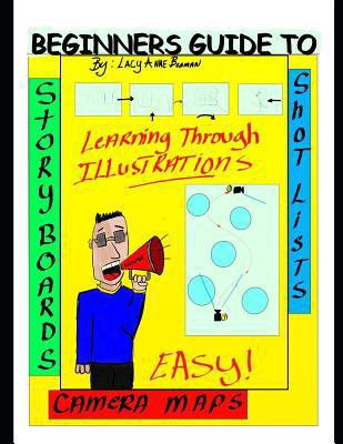 Beginners Guide To Story Boards Shot Lists and ... 1790589010 Book Cover