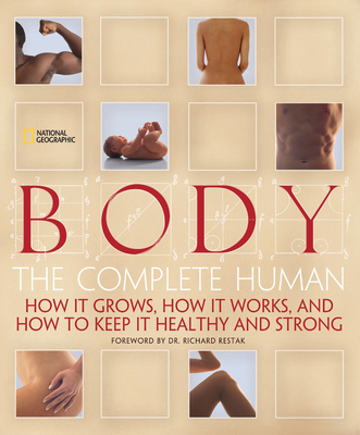 Body: The Complete Human 1426201281 Book Cover