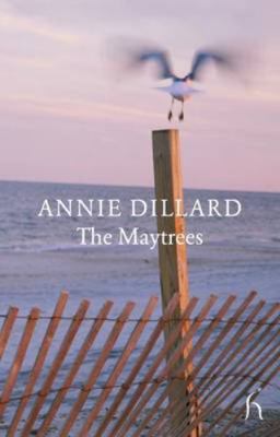 The Maytrees. Annie Dillard 1843914476 Book Cover