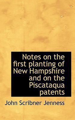 Notes on the First Planting of New Hampshire an... 111760621X Book Cover