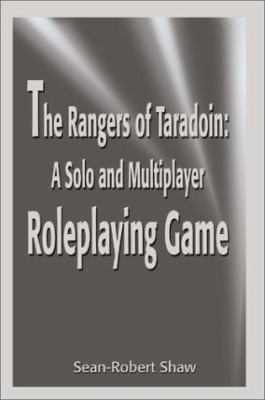 The Rangers of Taradoin: A Solo and Multiplayer... 0595190499 Book Cover