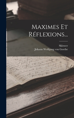 Maximes Et Réflexions... [French] 101882247X Book Cover