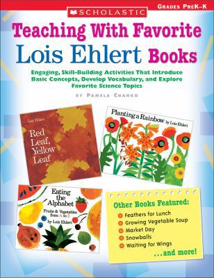 Teaching With Favorite Lois Ehlert Books: Engag... 0439597196 Book Cover
