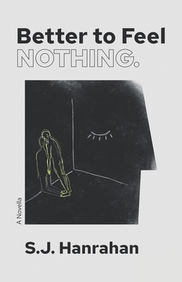 Better to Feel Nothing. B0D2VD6P65 Book Cover