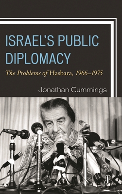 Israel's Public Diplomacy: The Problems of Hasb... 1442265981 Book Cover