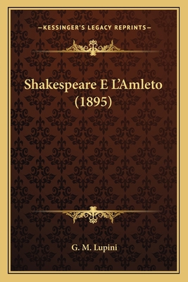 Shakespeare E L'Amleto (1895) [Italian] 1166937909 Book Cover